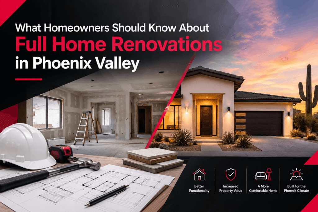 Full Home Renovations in Phoenix Valley